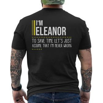 Eleanor Name Gift Im Eleanor Im Never Wrong Mens Back Print T-shirt - Seseable