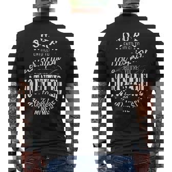 You Are Entitled To Your Opinion But You Are Not Entitled To Men's T-shirt Back Print - Thegiftio