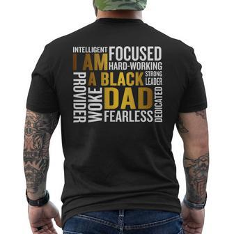 Fathers Day I Am Black Dad Black Father Black King Man Gift For Mens Mens Back Print T-shirt | Mazezy