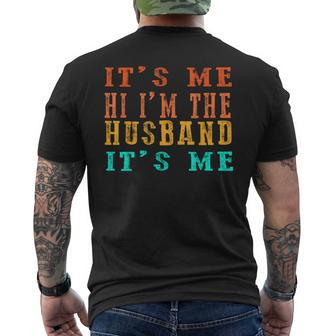 Fathers Day Its Me Hi Im The Husband Its Me Mens Back Print T-shirt | Mazezy CA