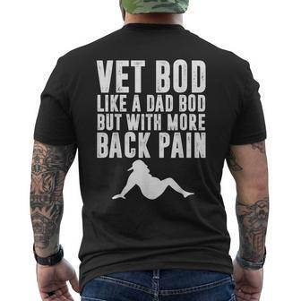 Mens Fathers Day Vet Bod Like Dad Bod But More Back Pain Men's Back Print T-shirt | Mazezy