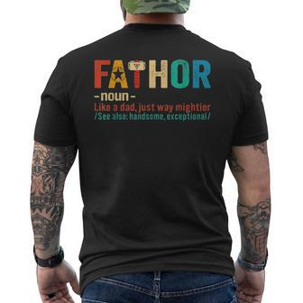 Fathor Like Dad Fathers Day Just Mightier Idea For Mens Men's T-shirt Back Print - Seseable
