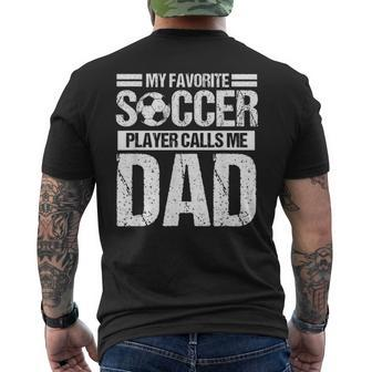 My Favorite Soccer Player Calls Me Dad Fathers Day Son Men's T-shirt Back Print - Seseable
