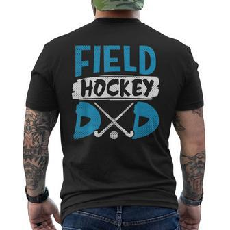 Field Hockey Dad Funny Hockey Player Gift For Mens Mens Back Print T-shirt