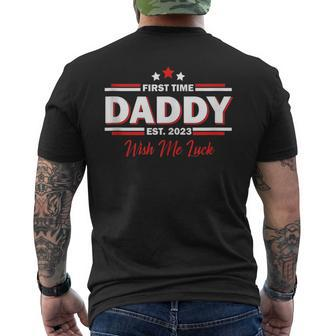 First Time Daddy Est 2023 Wish Me Luck Fathers Day Men's T-shirt Back Print - Thegiftio UK