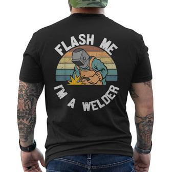 Flash Me Im A Welder Welding Worker Him Father Vintage Mens Back Print T-shirt | Mazezy