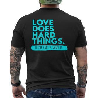 Foster Care Support Love Does Hard Things Men's T-shirt Back Print - Seseable