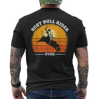 Funny Cowboy Bull Rider Best Bull Rider Ever Rodeo Mens Back Print T-shirt - Seseable