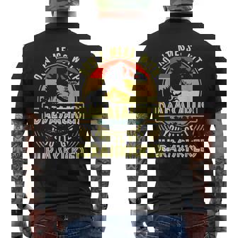 Funny Dad Dont Mess With Dadasaurus Youll Get Jurasskicked Mens Back Print T-shirt | Mazezy