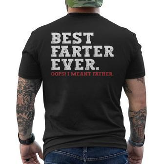 Funny Fathers Day Best Farter Ever Oops I Meant Father Gift For Mens Mens Back Print T-shirt - Seseable