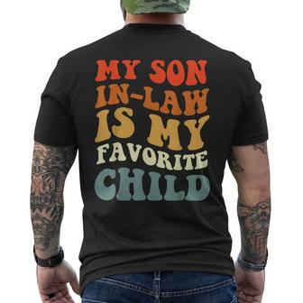 Funny Groovy My Son In Law Is My Favorite Child Son In Law Mens Back Print T-shirt - Thegiftio UK