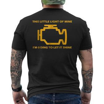 Funny Mechanic Check Engine Light This Light Of Mine Mens Back Print T-shirt | Mazezy