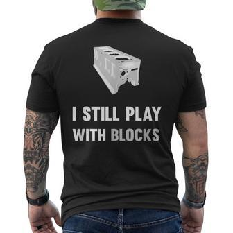 Funny Mechanic I Still Play With Blocks Engine Block Mens Back Print T-shirt | Mazezy