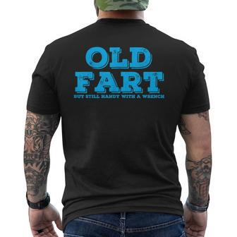 Funny Old Fart But Still Handy Mechanic T Gift For Mens Mens Back Print T-shirt | Mazezy
