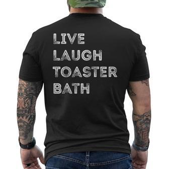 Funny Saying Live Laugh Toaster Bath Inspirational Mens Back Print T-shirt - Thegiftio UK