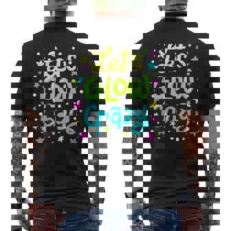 Lets Glow Crazy 80S Party Outfit Retro 1980S 80S Lover Men's Back Print T-shirt | Mazezy