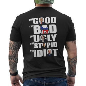 The Good The Bad The Ugly The Stupid The Idiot Politics Men's Back Print T-shirt | Mazezy