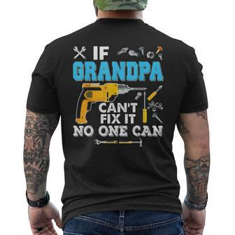 If Grandpa Cant Fix It No One Can Father Day Papa Men's T-shirt Back Print - Seseable