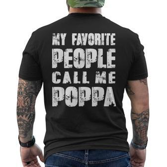 Grandpa Gifts Dad Gifts My Favorite People Call Me Poppa Gift For Mens Mens Back Print T-shirt | Mazezy
