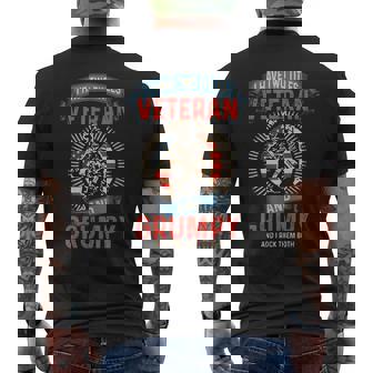I Am A Grumpy Veteran I Have Two Titles Veteran And Grumpy Men's Back Print T-shirt | Mazezy