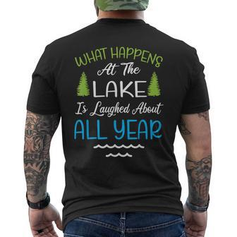 What Happens At The Lake Is Laughed About All Year Men's T-shirt Back Print - Seseable