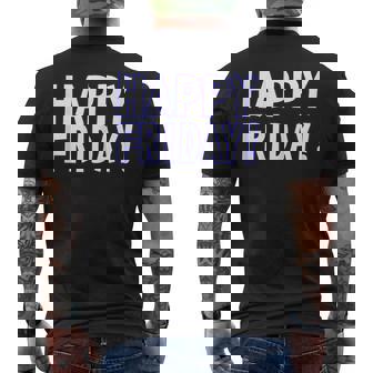 Happy Friday T Shirt - Tgif Weekend Celebration Work Office Men's Back Print T-shirt | Mazezy