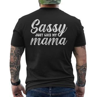Happy Mother Day Sassy Just Like My Mama Quote For Women Men's Back Print T-shirt | Mazezy