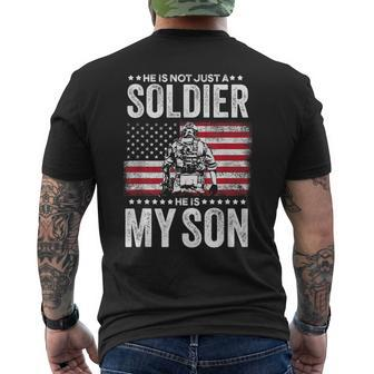 He Is Not Just A Soldier He Is My Son Military Mom Mens Back Print T-shirt | Mazezy