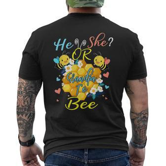 He Or She Grandpa To Bee Gender Reveal Funny Gift Mens Back Print T-shirt | Mazezy