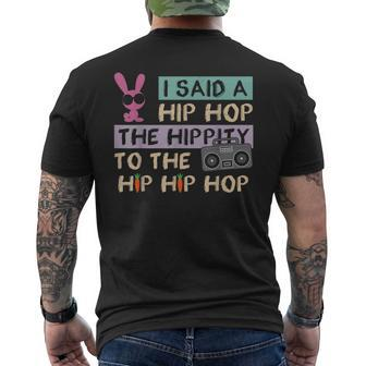 I Said A Hip Hop The Hippity To The Hip Hip Hop Happy Easter Men's Back Print T-shirt | Mazezy