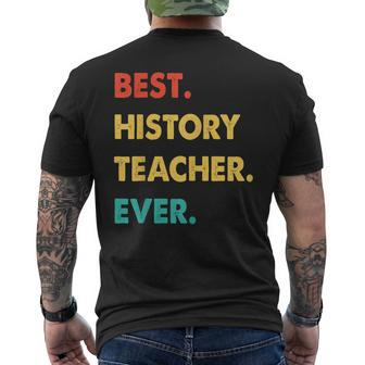 History Teacher Profession Retro Best History Teacher Ever Mens Back Print T-shirt - Seseable