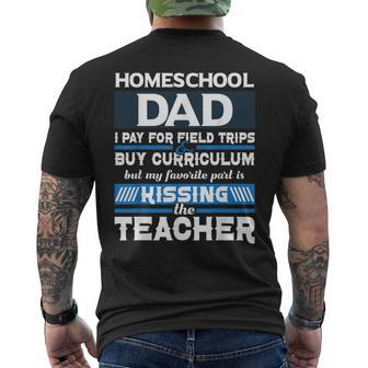 Homeschool Dad Kissing The Teacher Homeschooling Men's Back Print T-shirt | Mazezy