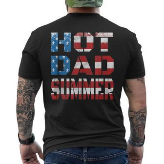 Mens Hot Dad Summer Father Patriotic Usa Flag July 4Th Men's T-shirt Back Print - Seseable