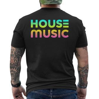 House Music - Edm Rave Festival Dj Mens Back Print T-shirt - Thegiftio UK