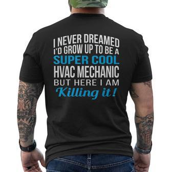 Hvac Mechanic Funny Gift Appreciation Mens Back Print T-shirt | Mazezy