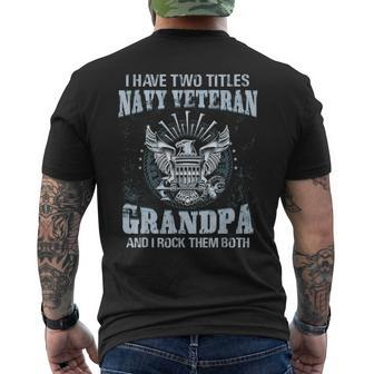 I Am A Us Navy Veteran Grandpa And I Rock Them Both Mens Back Print T-shirt | Mazezy