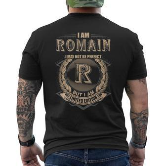 I Am Romain I May Not Be Perfect But I Am Limited Edition Shirt Mens Back Print T-shirt - Seseable