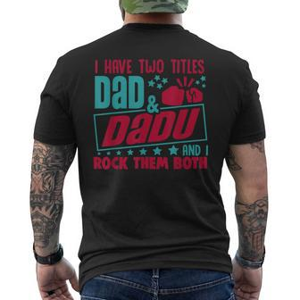 I Have Two Title Dad And Dadu & I Rock Indian Grandpa Gift For Mens Mens Back Print T-shirt | Mazezy