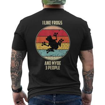 I Like Frogs And Mybe 3 People Funny Animal Quotes Men's Crewneck Short Sleeve Back Print T-shirt - Seseable