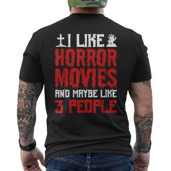I Like Horror Movies And Maybe Like 3 People Scary Halloween Men's Crewneck Short Sleeve Back Print T-shirt - Seseable