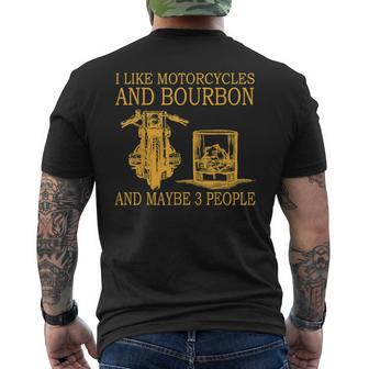 I Like Motorcycles And Bourbon And Maybe 3 People Men's Crewneck Short Sleeve Back Print T-shirt - Seseable