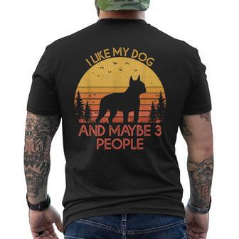 I Like My Dog And Maybe 3 People Boston Terrier Men's Crewneck Short Sleeve Back Print T-shirt - Seseable