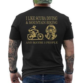 I Like Scuba Diving And Mountain Biking And Maybe 3 People Men's Crewneck Short Sleeve Back Print T-shirt - Seseable