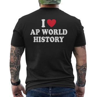 I Love Ap World History Mens Back Print T-shirt - Thegiftio UK