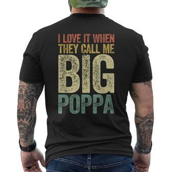 I Love It When They Call Me Big Poppa Fathers Day Gift For Mens Mens Back Print T-shirt | Mazezy UK