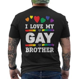 I Love My Gay Brother Best Bro Ever Brotherhood Gift For Mens Mens Back Print T-shirt - Seseable