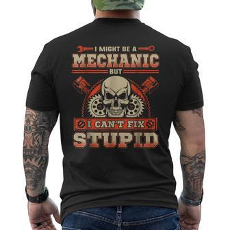 I Might Be A Mechanic But I Cant Fix Stupid T Mens Back Print T-shirt | Mazezy