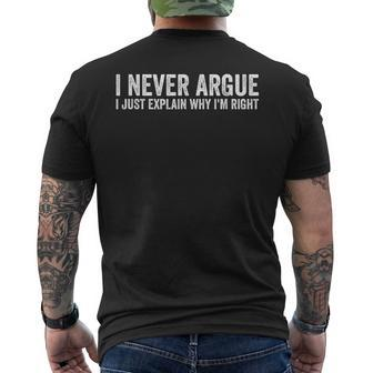 I Never Argue I Just Explain Why Im Right Mens Back Print T-shirt | Mazezy