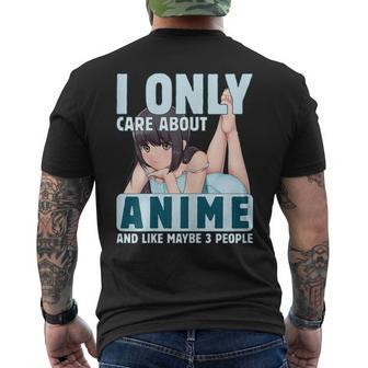 I Only Care About Anime And Like Maybe 3 People Anime Girl Men's Crewneck Short Sleeve Back Print T-shirt - Seseable