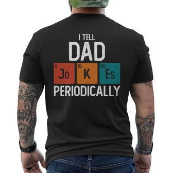 I Tell Dad Jokes Periodically Science Pun Vintage Chemistry Periodical Table Men's Crewneck Short Sleeve Back Print T-shirt